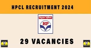 HPCL Recruitment 2024 | Sarkari Naukri : 29 Vacancies